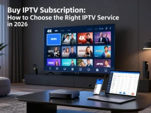 Buy IPTV subscription and compare streaming services in 2026